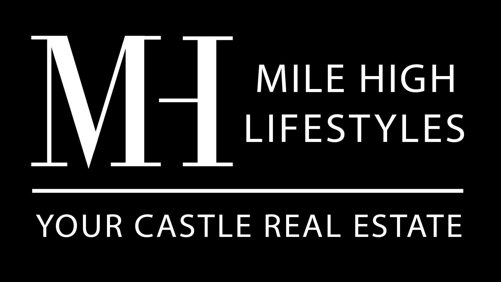 Mile High Lifestyles - Your Castle Real Estate